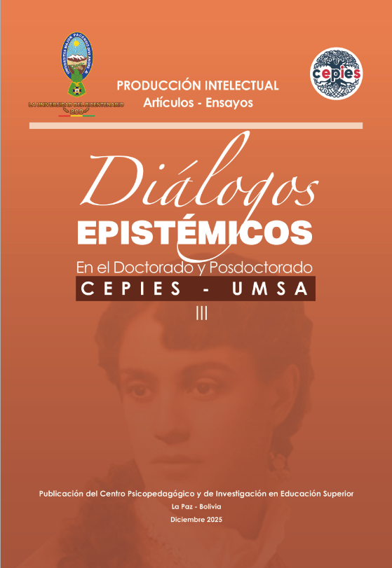 					Ver Vol. 3 Núm. 1 (2025): DIÁLOGOS EPISTÉMICOS EN DOCTORADO Y POSDOCTORADO CEPIES - UMSA
				